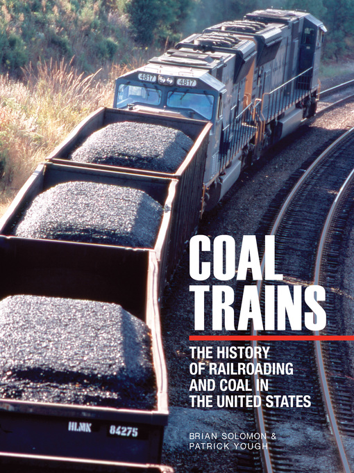 Title details for Coal Trains by Brian Solomon - Available